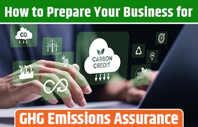 How to Prepare Your Business for GHG Emissions Assurance