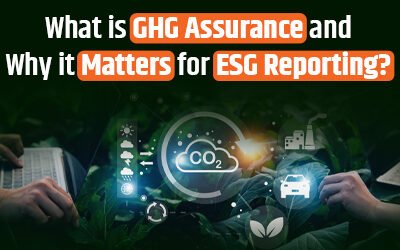 What Is GHG Assurance and Why Does It Matter for ESG Reporting?